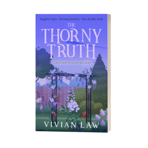 The Thorny Truth: A Green Haven Cozy Mystery Book 5