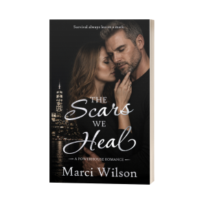 The Scars We Heal: A Powerhouse Novel