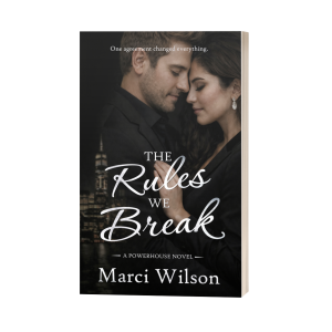 The Rules We Break: A Powerhouse Novel